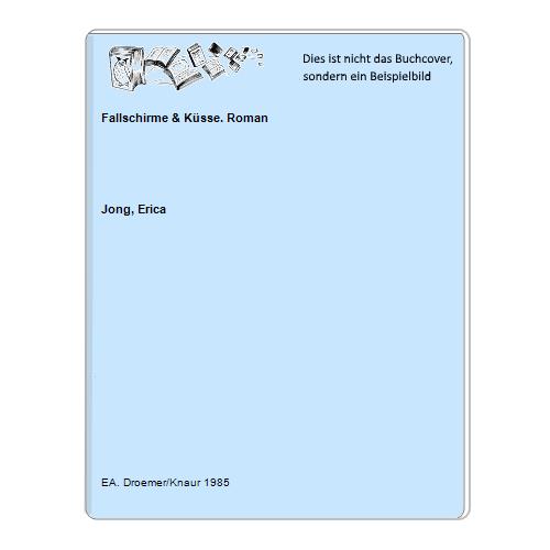 Jong, Erica - Fallschirme & Ksse. Roman