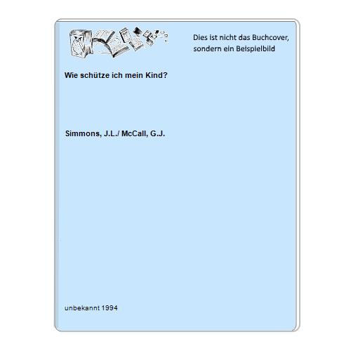 Simmons, J.L./ McCall, G.J. - Wie schtze ich mein Kind?