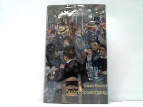 Peterich, Eckart - Pariser Spaziergnge