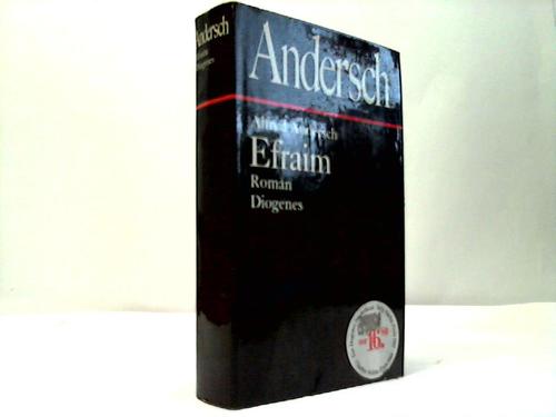 Andersch, Alfred - Efraim. Roman