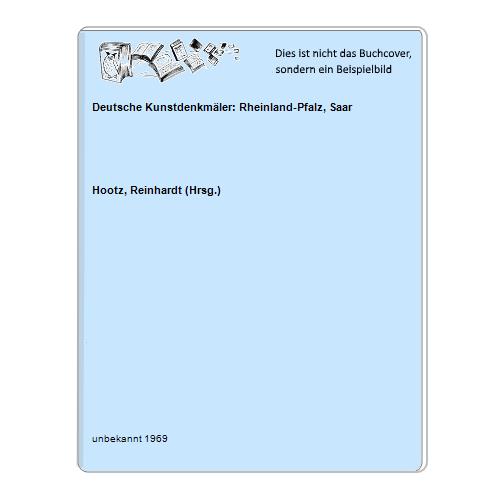 Hootz, Reinhardt (Hrsg.) - Deutsche Kunstdenkmler: Rheinland-Pfalz, Saar