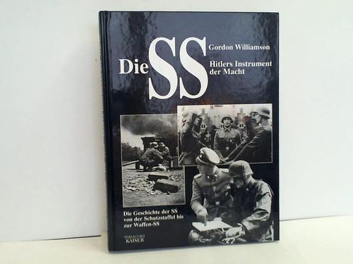 Williamson, Gordon - Die SS. Hitlers Instrument der Macht