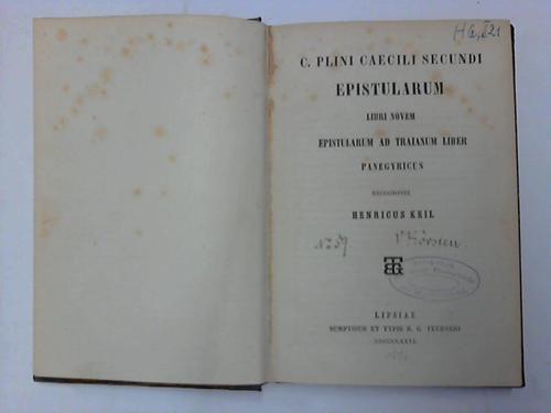 Keil, Henricus - Epistularum. Libri novem Epistularum ad Traianum Liber Oabegyricus