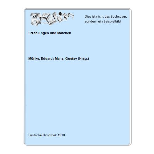 Mrike, Eduard; Manz, Gustav (Hrsg.) - Erzhlungen und Mrchen