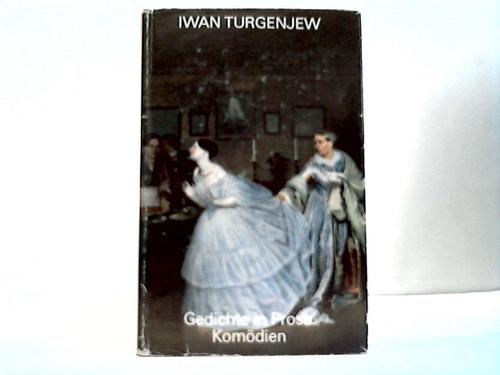 Turgenjew, Iwan - Gedichte in Prosa. Komdien