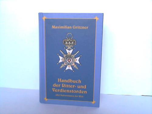 Gritzner, Maximilian - Handbuch der Ritter- und Verdienstorden
