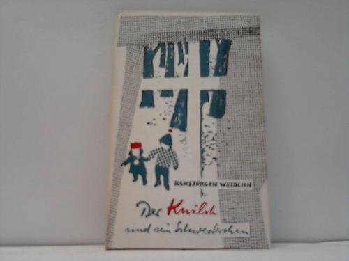 Weidlich, Hansjrgen - Der Knilch und sein Schwesterchen. Die Geschichte zweier Adoptivkinder
