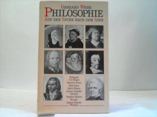 Wehr, Gerhard - Philosophie. Auf der Suche nach dem Sinn