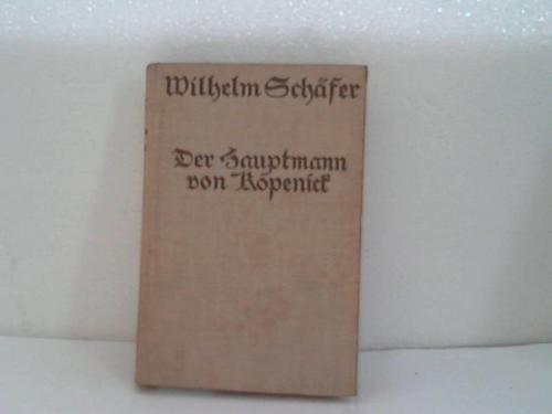 Schfer, Wilhelm - Der Hauptmann von Kpenick