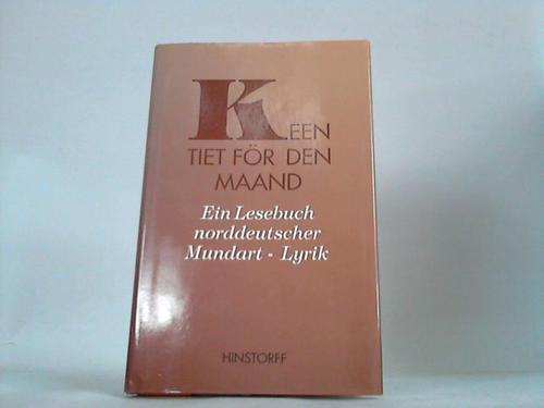 Bellmann, Johann D. (Hrsg.) - Keen Tiet fr den Maand