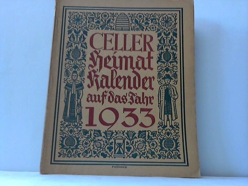 Celle - Alpers, Paul (Hrsg.) - Celler Heimatkalender fr Stadt und Land Celle auf das Jahr 1933