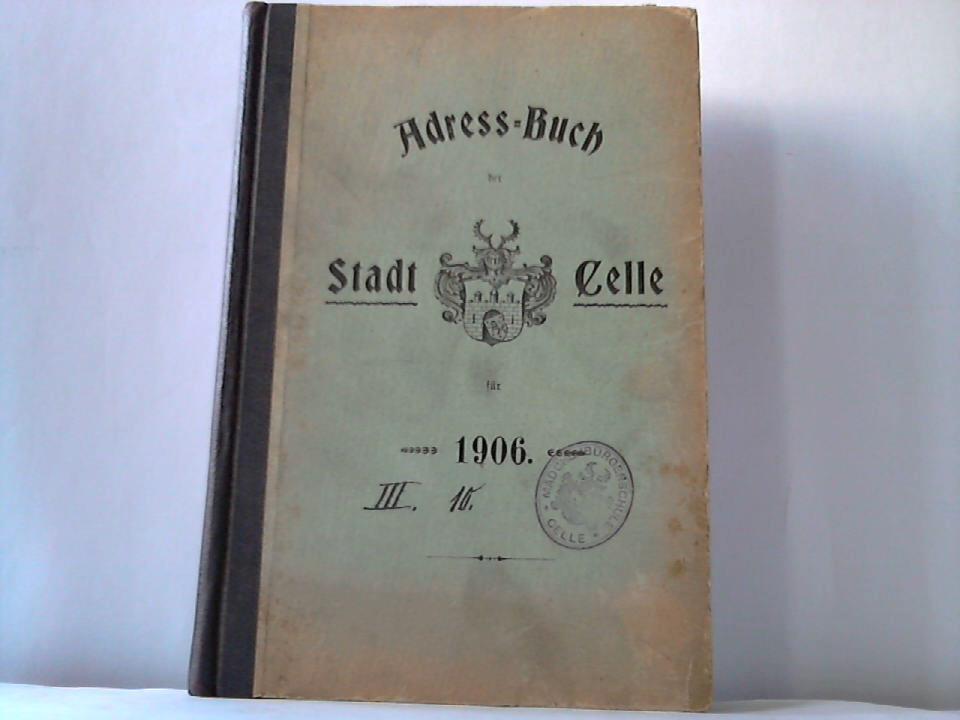 Adresss-Buch der Stadt Celle für 1906