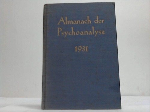 Storfer, A. J. (Hrsg.) - Almanach der Psychoanalyse 1931