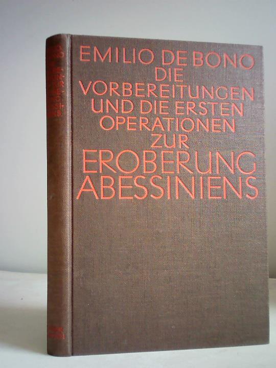 Bono, Emilio de - Die Vorbereitungen und die ersten Operationen zur Eroberung Abessiniens