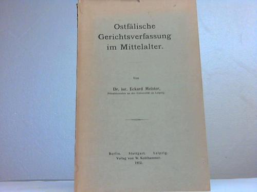 Meister, Eckard - Ostflische Gerichtsverfassung im Mittelalter