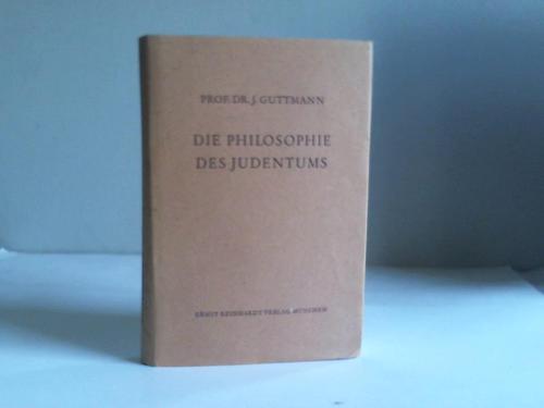 Guthmann, Julius - Die Philosophie des Judentums