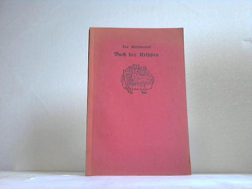 Weismantel, Leo - Buch der Krippen