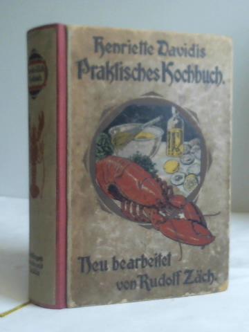 Davidis, Henriette - Praktisches Kochbuch fr die gewhnliche und feinere Kche