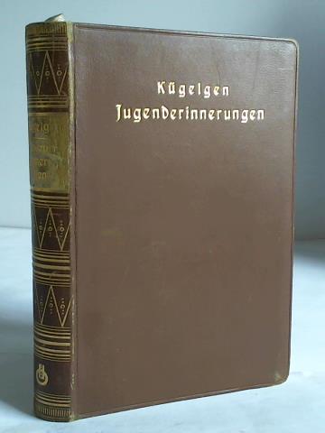 Kgelgen, Wilhelm von - Jugenderinnerungen eines alten Mannes