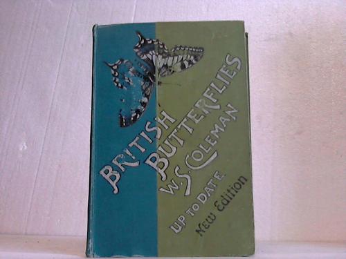 Coleman, W. S. - British Butterflies