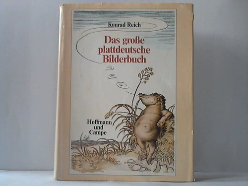 Reich, Konrad - Das groe plattdeutsche Bilderbuch