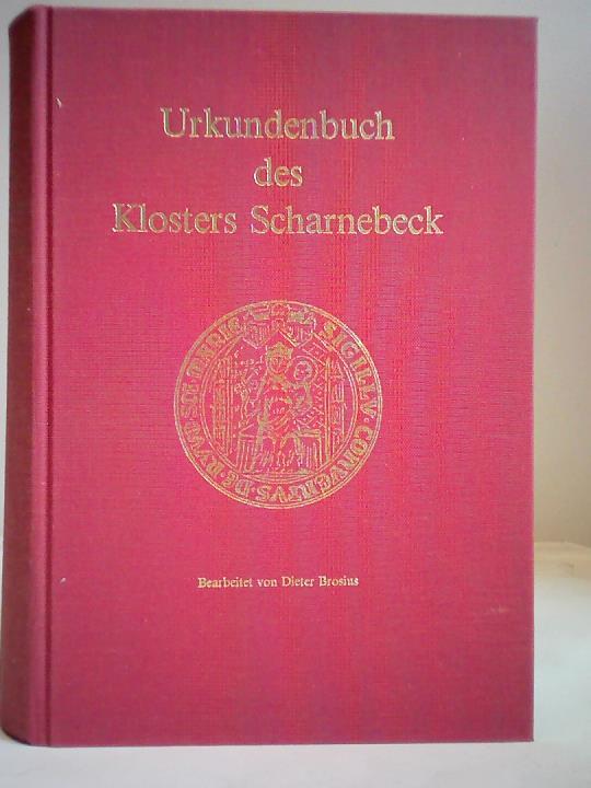 Brosius, Dieter - Urkundenbuch des Klosters Scharnbeck (Lneburger Urkundenbuch, 13. Abteilung)