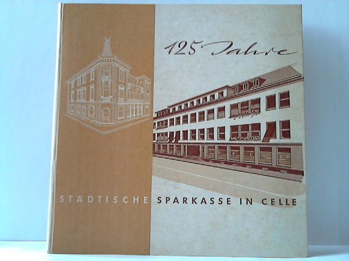 Celle - 125 Jahre Stdtische Sparkasse in Celle