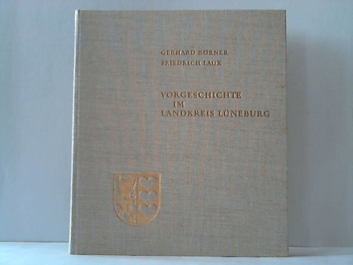 Lneburg - Krner, G. / Laux, F. - Vorgeschichte im Landkreis Lneburg