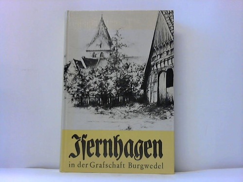 Isernhagen - Griemsmann, Kurt - Isernhagen als Waldhusendorf in seiner Landschaft