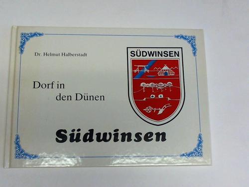 Halbestadt, Helmut - Sdwinsen. Dorf in den Dnen. Beitrge zur Geschichte von Sdwinsen und Neuwinsen