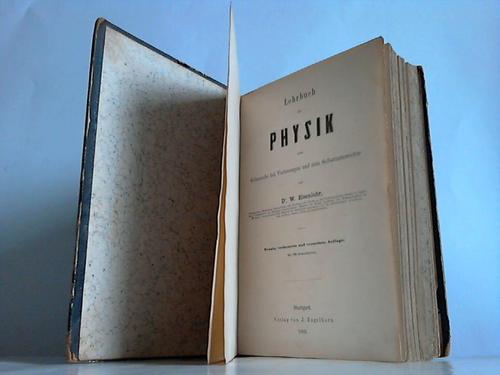 Eisenlohr, W. - Lehrbuch der Physik zum Gebrauche bei Vorlesungen und zum Selbstunterrichte