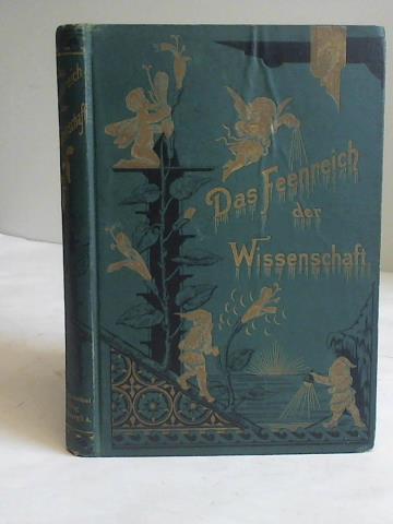 Buckley, Arabella B. - Das Feenreich der Wissenschaft. Zehn Vortrge fr die Jugend
