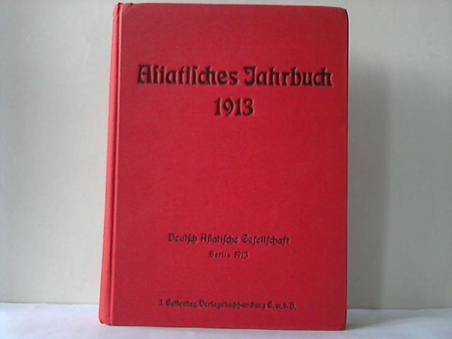 Vosberg-Rekow (Hrsg.) - Asiatisches Jahrbuch 1913