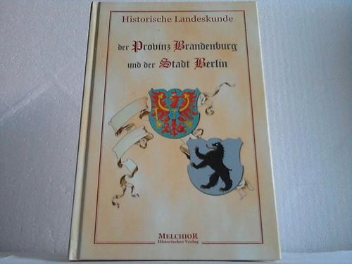Brandenburg / Berlin - Landeskunde der Provinz Brandenburg und der Stadt Berlin aus dem Jahre 1908