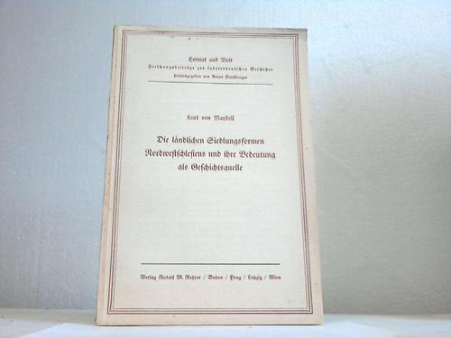 Schlesien - Maydell, Kurt v. - Die lndlichen Siedlungsformen Nordwestschlesiens und ihre Bedeutung als Geschichtsquelle