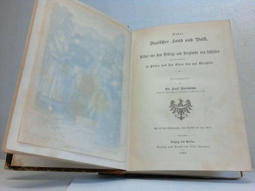 Schlesien - Burmann, Karl (Hrsg.) - Unser Deutsches Land und Volk. Bilder aus dem Gebirge und Berglande von Schlesien und den Ebenen