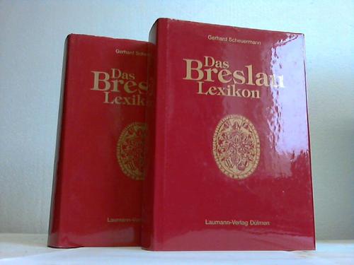 Breslau - Scheuermann, Gerhard - Das Breslau-Lexikon. 2 Bnde