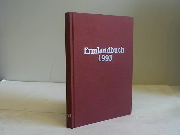 Wolf, Mechthild - Ermlandbuch 1993. Herausgegeben von der Bischof-Maximilian-Kaller-Stiftung e.V.