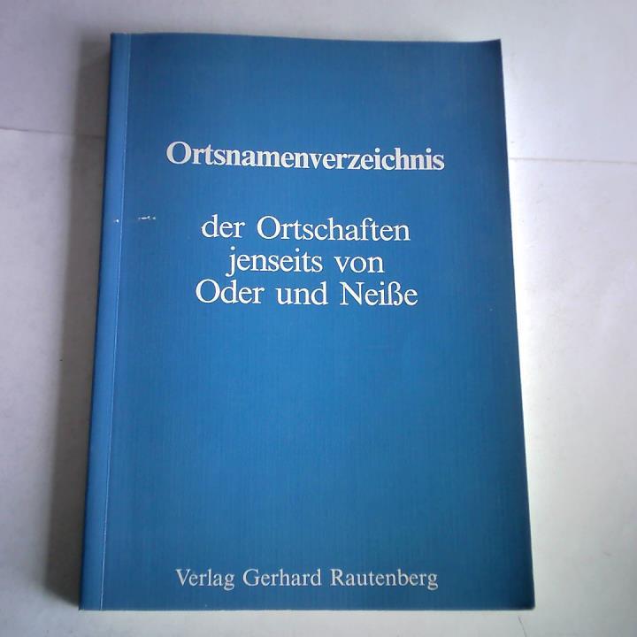 Kaemmerer, M. - Ortsnamenverzeichnis der Ortschaften jenseits von Oder und Neie