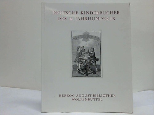 Ruppelt, Georg / Nutz, Ingrid / Schlosser, Michael - Deutsche Kinderbcher des 18. Jahrhunderts. Ein Beitrag zur Vorbereitung einer Bibliographie alter deutscher Kinderbcher
