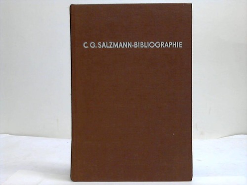 Pfauch, W./Rder, R. (Hrsg.) - C.G. Salzmann-Bibliographie. Unter Bercksichtigung von Besitznachweisen