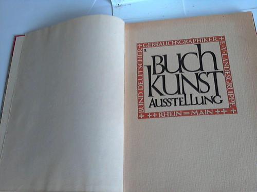 Landesgruppe Rhein-main des Bundes Deutscher Gebrauchsgraphiker (Hrsg.) - Buchkunst Ausstellung