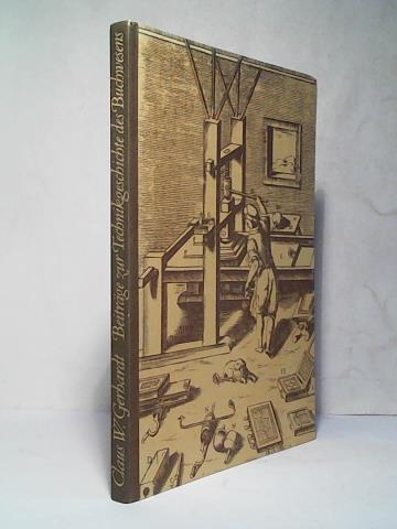 Gerhardt, Claus W. - Beitrge zur Technikgeschichte des Buchwesens. Kleine Schriften 1969 - 1976