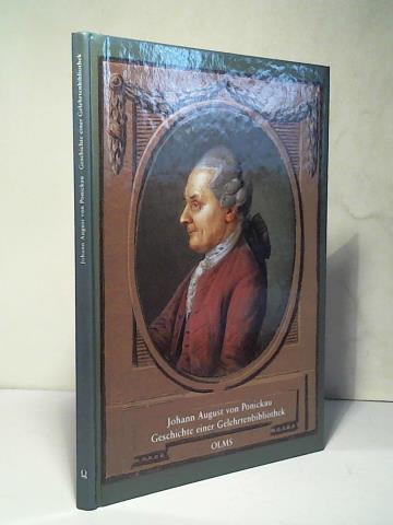 Hennig, Marie-Christine - Johann August von Ponickau. Geschichte einer Gelehrtenbibliothek