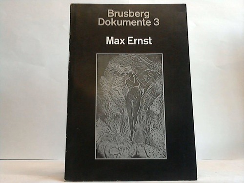 Galerie Brusberg /Hannover (Hrsg.) - Max Ernst
