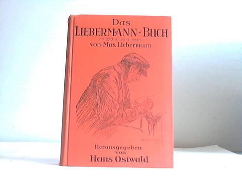 Ostwald, Hans (Hrsg.) - Das Liebermann-Buch