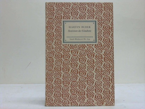 Buber, Martin - Stationen des Glaubens. Aus den Schriften gesammelt
