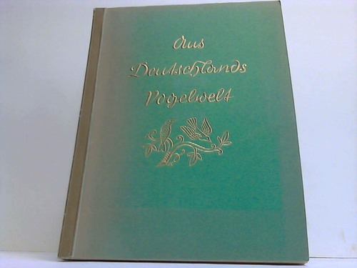 Cigaretten-Bilderdienst (Hrsg.) - Aus Deutschlands Vogelwelt