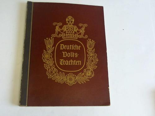 Deutsche Volkstrachten. Eine Sammlung deutscher Trachtenbilder
