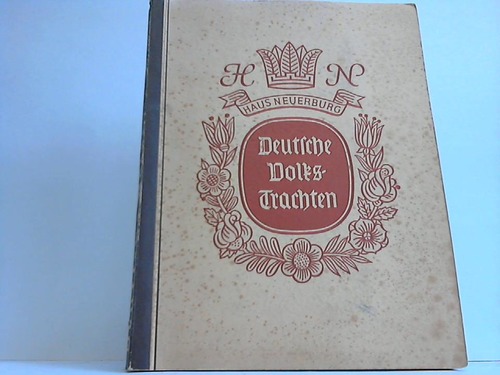 Deutsche Volkstrachten - Eine Sammlung deutscher Trachtenbilder